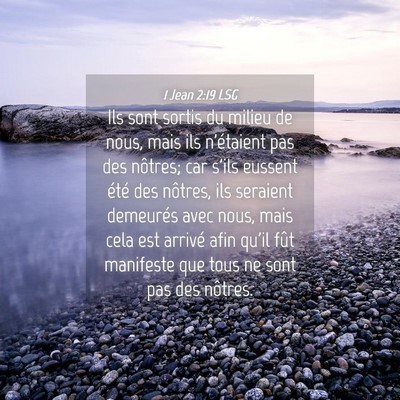 Picture 04 - 1 Jean 2:19 LSG - Ils sont sortis du milieu de nous, mais ils - Bible Verse Picture
