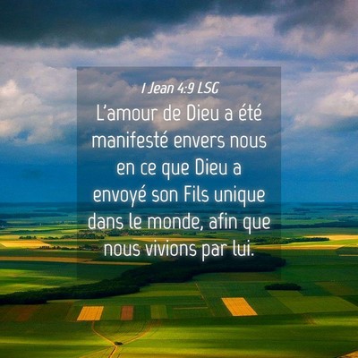 Picture 04 - 1 Jean 4:9 LSG - L'amour de Dieu a été manifesté envers nous en - Bible Verse Picture