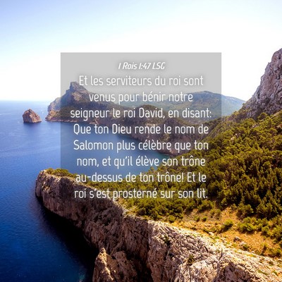 Picture 04 - 1 Rois 1:47 LSG - Et les serviteurs du roi sont venus pour bénir - Bible Verse Picture