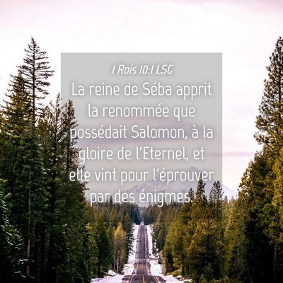 Picture 04 - 1 Rois 10:1 LSG - La reine de Séba apprit la renommée que - Bible Verse Picture