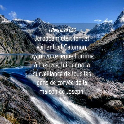 Picture 04 - 1 Rois 11:28 LSG - Jéroboam était fort et vaillant; et Salomon, - Bible Verse Picture