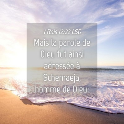 Picture 04 - 1 Rois 12:22 LSG - Mais la parole de Dieu fut ainsi adressée à - Bible Verse Picture