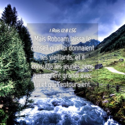 Picture 04 - 1 Rois 12:8 LSG - Mais Roboam laissa le conseil que lui donnaient - Bible Verse Picture