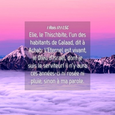 Picture 04 - 1 Rois 17:1 LSG - Elie, le Thischbite, l'un des habitants de - Bible Verse Picture