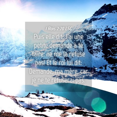 Picture 04 - 1 Rois 2:20 LSG - Puis elle dit: J'ai une petite demande à te - Bible Verse Picture