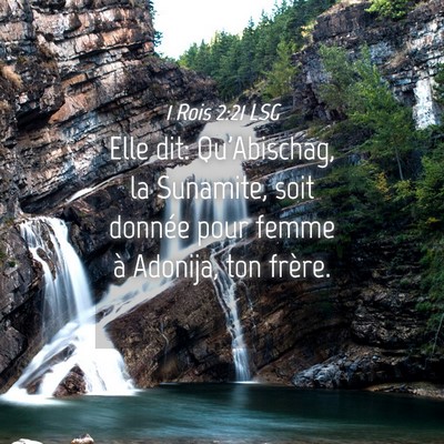 Picture 04 - 1 Rois 2:21 LSG - Elle dit: Qu'Abischag, la Sunamite, soit donnée - Bible Verse Picture