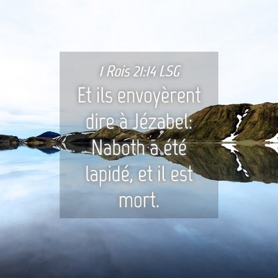 Picture 04 - 1 Rois 21:14 LSG - Et ils envoyèrent dire à Jézabel: Naboth a - Bible Verse Picture