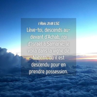Picture 04 - 1 Rois 21:18 LSG - Lève-toi, descends au-devant d'Achab, roi - Bible Verse Picture