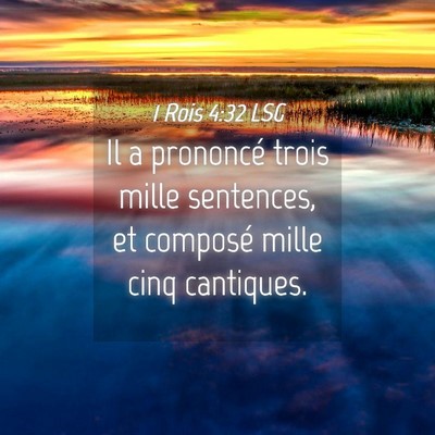 Picture 04 - 1 Rois 4:32 LSG - Il a prononcé trois mille sentences, et composé - Bible Verse Picture
