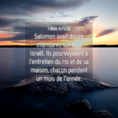 Picture 04 - 1 Rois 4:7 LSG - Salomon avait douze intendants sur tout Israël. - Bible Verse Picture