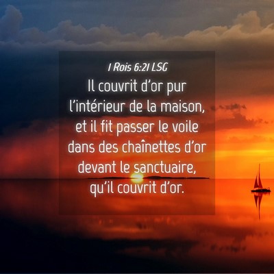 Picture 04 - 1 Rois 6:21 LSG - Il couvrit d'or pur l'intérieur de la maison, et - Bible Verse Picture