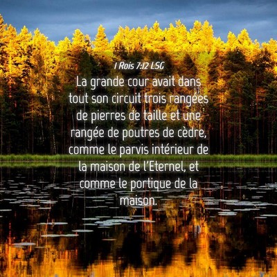 Picture 04 - 1 Rois 7:12 LSG - La grande cour avait dans tout son circuit trois - Bible Verse Picture