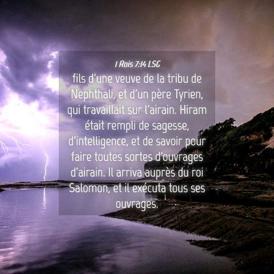 Picture 04 - 1 Rois 7:14 LSG - fils d'une veuve de la tribu de Nephthali, et - Bible Verse Picture
