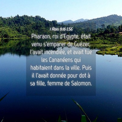 Picture 04 - 1 Rois 9:16 LSG - Pharaon, roi d'Egypte, était venu s'emparer de - Bible Verse Picture