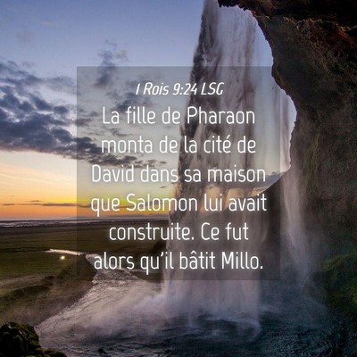 Picture 04 - 1 Rois 9:24 LSG - La fille de Pharaon monta de la cité de David - Bible Verse Picture
