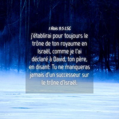 Picture 04 - 1 Rois 9:5 LSG - j'établirai pour toujours le trône de ton - Bible Verse Picture
