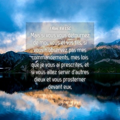 Picture 04 - 1 Rois 9:6 LSG - Mais si vous vous détournez de moi, vous et vos - Bible Verse Picture