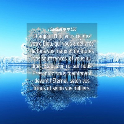 Picture 04 - 1 Samuel 10:19 LSG - Et aujourd'hui, vous rejetez votre Dieu, qui vous - Bible Verse Picture