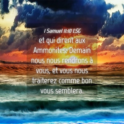Picture 04 - 1 Samuel 11:10 LSG - et qui dirent aux Ammonites: Demain nous nous - Bible Verse Picture