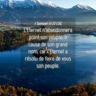 Picture 04 - 1 Samuel 12:22 LSG - L'Eternel n'abandonnera point son peuple, à - Bible Verse Picture