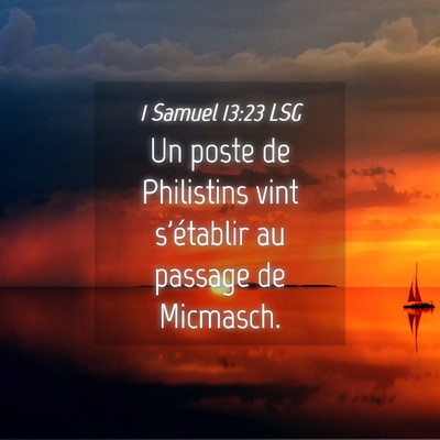 Picture 04 - 1 Samuel 13:23 LSG - Un poste de Philistins vint s'établir au passage - Bible Verse Picture