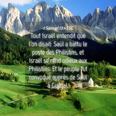 Picture 04 - 1 Samuel 13:4 LSG - Tout Israël entendit que l'on disait: Saül a - Bible Verse Picture