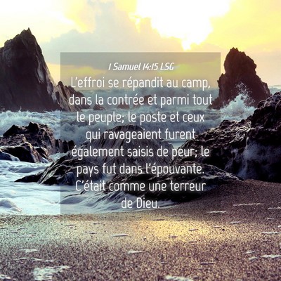 Picture 04 - 1 Samuel 14:15 LSG - L'effroi se répandit au camp, dans la contrée - Bible Verse Picture