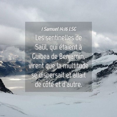 Picture 04 - 1 Samuel 14:16 LSG - Les sentinelles de Saül, qui étaient à Guibea - Bible Verse Picture