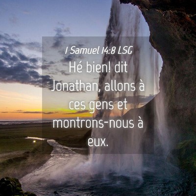 Picture 04 - 1 Samuel 14:8 LSG - Hé bien! dit Jonathan, allons à ces gens et - Bible Verse Picture