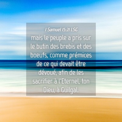Picture 04 - 1 Samuel 15:21 LSG - mais le peuple a pris sur le butin des brebis et - Bible Verse Picture