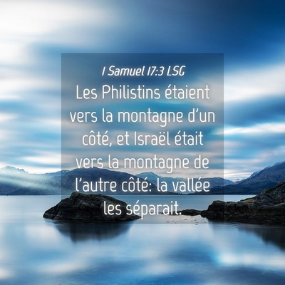 Picture 04 - 1 Samuel 17:3 LSG - Les Philistins étaient vers la montagne d'un - Bible Verse Picture