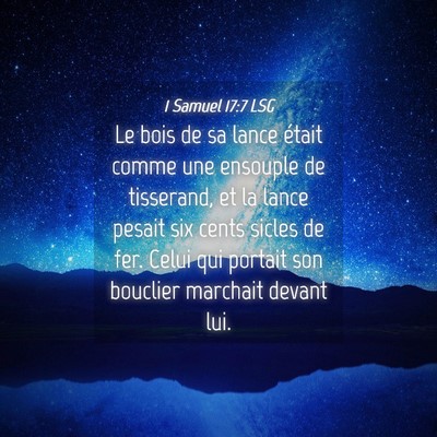 Picture 04 - 1 Samuel 17:7 LSG - Le bois de sa lance était comme une ensouple de - Bible Verse Picture