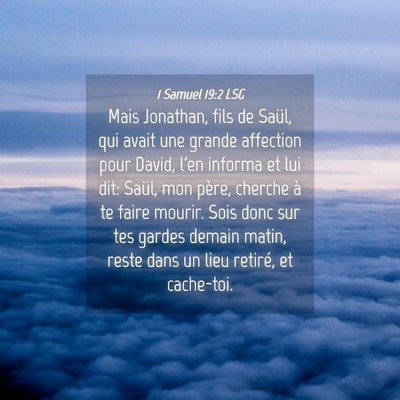 Picture 04 - 1 Samuel 19:2 LSG - Mais Jonathan, fils de Saül, qui avait une - Bible Verse Picture