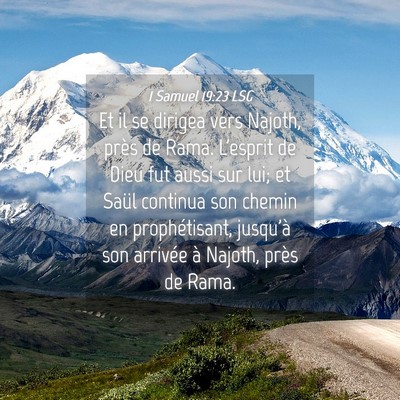 Picture 04 - 1 Samuel 19:23 LSG - Et il se dirigea vers Najoth, près de Rama. - Bible Verse Picture