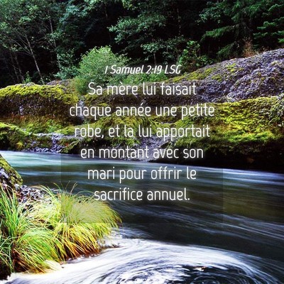 Picture 04 - 1 Samuel 2:19 LSG - Sa mère lui faisait chaque année une petite - Bible Verse Picture