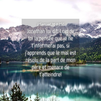 Picture 04 - 1 Samuel 20:9 LSG - Jonathan lui dit: Loin de toi la pensée que je - Bible Verse Picture