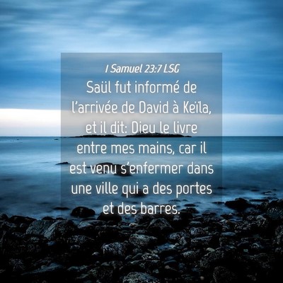 Picture 04 - 1 Samuel 23:7 LSG - Saül fut informé de l'arrivée de David à - Bible Verse Picture
