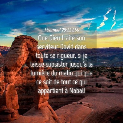 Picture 04 - 1 Samuel 25:22 LSG - Que Dieu traite son serviteur David dans toute sa - Bible Verse Picture