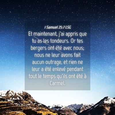 Picture 04 - 1 Samuel 25:7 LSG - Et maintenant, j'ai appris que tu as les - Bible Verse Picture