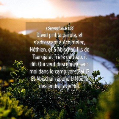 Picture 04 - 1 Samuel 26:6 LSG - David prit la parole, et s'adressant à - Bible Verse Picture