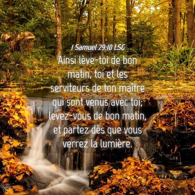 Picture 04 - 1 Samuel 29:10 LSG - Ainsi lève-toi de bon matin, toi et les - Bible Verse Picture