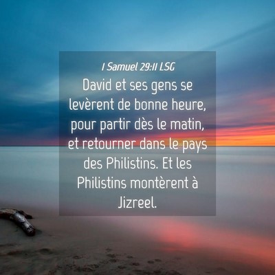 Picture 04 - 1 Samuel 29:11 LSG - David et ses gens se levèrent de bonne heure, - Bible Verse Picture