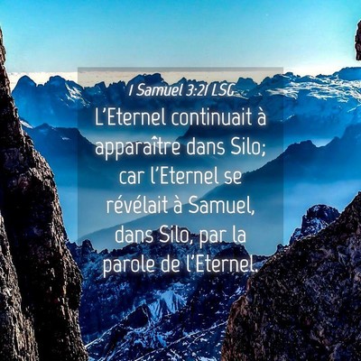 Picture 04 - 1 Samuel 3:21 LSG - L'Eternel continuait à apparaître dans Silo; - Bible Verse Picture