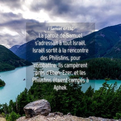 Picture 04 - 1 Samuel 4:1 LSG - La parole de Samuel s'adressait à tout Israël. - Bible Verse Picture