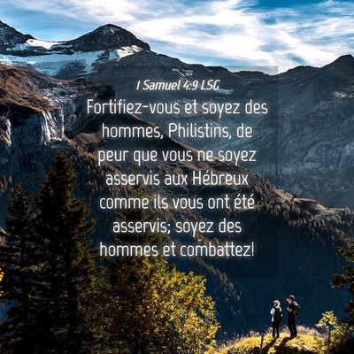 Picture 04 - 1 Samuel 4:9 LSG - Fortifiez-vous et soyez des hommes, Philistins, - Bible Verse Picture