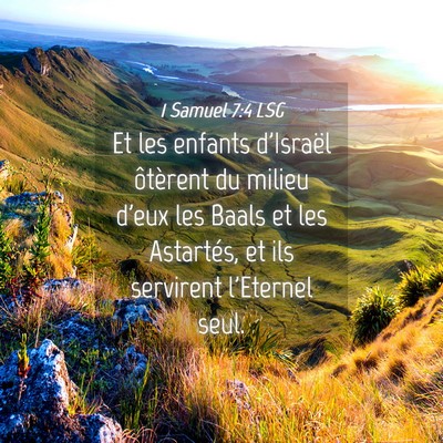 Picture 04 - 1 Samuel 7:4 LSG - Et les enfants d'Israël ôtèrent du milieu - Bible Verse Picture