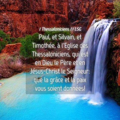 Picture 04 - 1 Thessaloniciens 1:1 LSG - Paul, et Silvain, et Timothée, à l'Eglise des - Bible Verse Picture