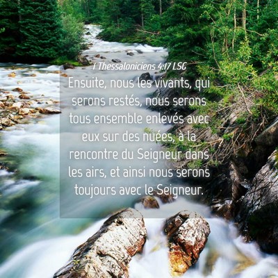 Picture 04 - 1 Thessaloniciens 4:17 LSG - Ensuite, nous les vivants, qui serons restés, - Bible Verse Picture