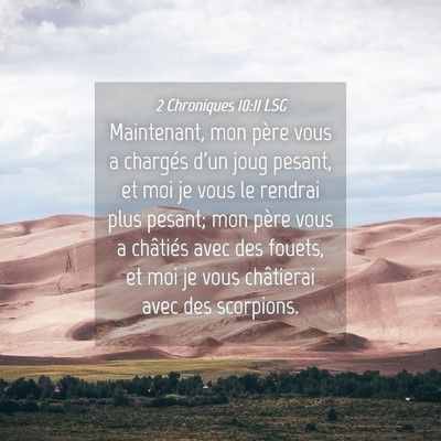Picture 04 - 2 Chroniques 10:11 LSG - Maintenant, mon père vous a chargés d'un joug - Bible Verse Picture