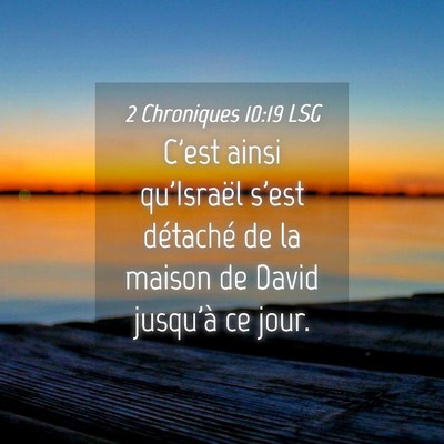 Picture 04 - 2 Chroniques 10:19 LSG - C'est ainsi qu'Israël s'est détaché de la - Bible Verse Picture